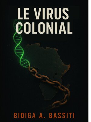 cover image of Le Virus Colonial